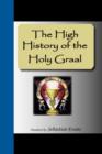 The High History of the Holy Graal - Book