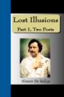 Lost Illusions : Part I, Two Poets - Book