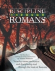 Discipling Through Romans Study Guide : Verse-by-Verse Through the Book of Romans - Book