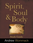 Spirit, Body, and Soul Study Guide - Book