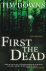 First the Dead : A Bug Man Novel - Book
