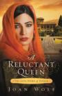 A Reluctant Queen : The Love Story of Esther - Book