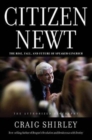 Citizen Newt : The Making of a Reagan Conservative - Book