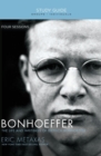 Bonhoeffer Bible Study Guide : The Life and Writings of Dietrich Bonhoeffer - Book