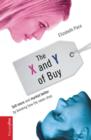 The X and Y of Buy : Sell More and Market Better by Knowing How the Sexes Shop (NelsonFree) - Book