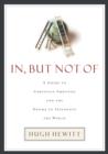 In, But Not Of : A Guide to Christian Ambition - Book