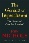 The Genius Of Impeachment : The Founders' Cure for Royalism - Book