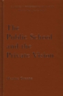 The Public School and the Private Vision : A Search for America in Education and Literature - Book