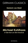 Michael Kohlhaas : A Tale from an Old Chronicle (German Classics) - Book