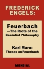 Feuerbach - The Roots of the Socialist Philosophy. Theses on Feuerbach - Book