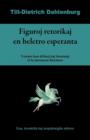 Figuroj Retorikaj En Beletro Esperanta (Vortaro Kun Difinoj Kaj Ilustrajhoj El La Internacia Literaturo) - Book