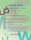 Leila's & Fahd's Graded Grammar Workbook - Volume 4 & Pre-College Vocabulary in Context for Arab Seekers of English-Speaking Colleges - Book