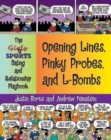 Opening Lines, Pinky Probes And L-bombs : The Girls & Sports Dating and Relationship Playbook - Book