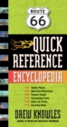 Route 66 Quick Reference Encyclopedia : An A-to-Z Guide to the Best of the Mother Road - Book