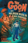 The Goon: Volume 2: My Murderous Childhood - Book