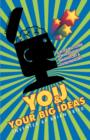 You and Your Big Ideas - A Resource Guide for Inventors, Innovators and Entrepreneurs - Book