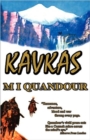 The Kavkas Trilogy - Book