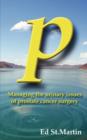 P : Managing the Urinary Issues of Prostate Cancer Surgery - Book