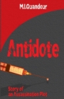 Antidote : Story of an Assassination Plot - Book
