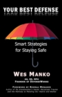 Your Best Defense : Smart Strategies for Staying Safe - Book