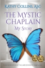 The Mystic Chaplain : My Story - Book
