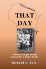 That Day : A Memoir of Eight Siblings Separated by a Broken Family - Book