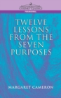 Twelve Lessons from the Seven Purposes - Book