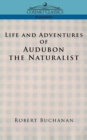 Life and Adventures of Audubon the Naturalist - Book
