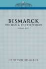 Bismarck : The Man & the Statesman, Vol. 2 - Book
