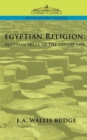Egyptian Religion : Egyptian Ideas of the Future Life - Book