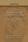History of the City of New York : Its Origin, Rise and Progress - Vol. 2 - Book