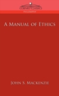 A Manual of Ethics - Book