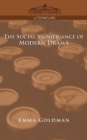 The Social Significance of Modern Drama - Book