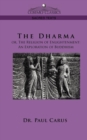 The Dharma : Or, the Religion of Enlightenment: An Exploration of Buddhism - Book