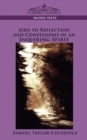 AIDS to Reflection and Confessions of an Inquiring Spirit - Book