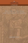 The Story of the Grail and the Passing of Arthur - Book
