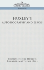 Huxley's Autobiography and Essays - Book