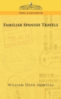 Familiar Spanish Travels - Book