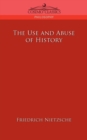 The Use and Abuse of History - Book