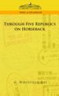 Through Five Republics on Horseback - Book