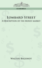 Lombard Street : A Description of the Money Market - Book