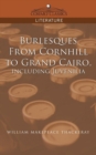 Burlesques, from Cornhill to Grand Cairo, Including Juvenilia - Book