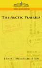 The Arctic Prairies - Book