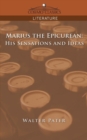 Marius the Epicurean : His Sensations and Ideas - Book