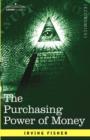 The Purchasing Power of Money : Its Determination and Relation to Credit Interest and Crises - Book
