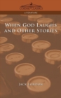 When God Laughs and Other Stories - Book
