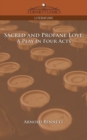 Sacred and Profane Love : A Play in Four Acts - Book