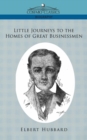 Little Journeys to the Homes of Great Businessmen - Book