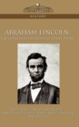 Abraham Lincoln : The Gettysburg Speech and Other Papers - Book