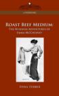 Roast Beef Medium : The Business Adventures of Emma McChesney - Book
